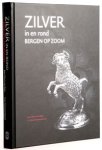Rijen, Jean-Pierre & Cees Vanwesenbeeck: - Zilver in en rond Bergen op Zoom.