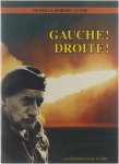Close R. - Gauche! Droite! Mémoires de guerre et souvenirs de paix