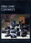  - Alles over Camera's; serie De wereld van de fotografie