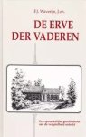 Waverijn J.zn., F.J. - Waverijn J.zn., F.J.-De erve der vaderen