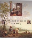 Abraham Van  & Strij, Jacob Van  & Graaf, Floor De  & Museum, Dordrechts  & (Netherlands), Rijksmuseum Twenthe Strij - In helder licht - Hollandse meesters van het landschap en het interieur (1775-1825)