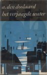 Doolaard, A. den - Het verjaagde water