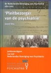 Vos, Jozef - Pleitbezorger van de psychiatrie. De Nederlandse vereniging voor psychiatrie 1871-2011