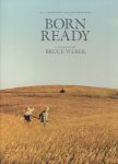 WEBER, Bruce - Bruce Weber -  All-American Volume Thirteen - Born Ready. - [New]