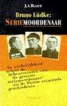 Blaauw - Bruno Ludke Seriemoordenaar