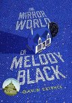 Gavin Extence - Mirror World Of Melody Black