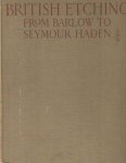 Sparrow, Walter Shaw - A Book of British Etching from Francis Barlow to Francis Seymour Haden