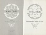 RamDass - Still Here   Embracing Aging, Changing, and Dying