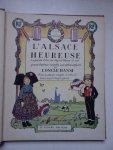 L'Oncle Hansi. - L'Alsace heureuse. Le grand bonheur du pays d'Alsace raconté aux petits enfants par l'Oncle Hansi.