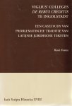 Forrez, R. - Viglius' colleges 'de rebus creditis' te Ingolstadt; een casestudy van problematische traditie van Latijnse juridische teksten