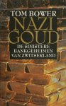 T. Bower 23848 - Nazi Goud De sinistere bankgeheimen van Zwitserland