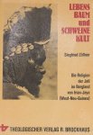 ZÖLLNER, S. - Lebensbaum und Schweinekult. Die Religion der Jali im Bergland von Irian-Jaya (West-Neu-Guinea).