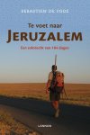 Sebastien de Fooz 233238 - Te voet naar Jeruzalem een solotocht van 184 dagen