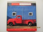 William Bennett Seitz (photographs) & Harry Moses (text) - Pickups : Classic American Trucks. All you want to know about the classic American pickup trucks
