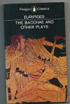 Euripides - The Bacchae and other plays