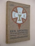 Havere, Bruno Van - Een Apostel E.H. Dr Edw.-Joannes-Maria Poppe 1890-1924.