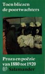 R Nieuwenhuis - Toen bliezen de poortwachters. Proza en poezie van 1880 tot 1920