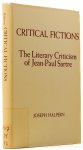 SARTRE, J.P., HALPERN, J. - Critical fictions. The literary criticism of Jean-Paul Sartre.