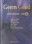 Dijken, Annie v., Gerrit Wassing,  Gré van der Veen,  Henk Pusiter, Henk Smit, Reinder Willem Hiemstra - Geern Goud n bloumlezen - mit cd