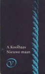 KOOLHAAS, ANTON - NIEUWE MAAN