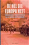 Schrijvers, Peter - De hel die Europa heet - Amerikaanse frontsoldaten in de tweede wereldoorlog