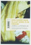 Joris Luyendijk - Een goede man slaat soms zijn vrouw