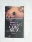 Hannah, Sophie - Kleine meid