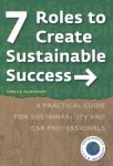 Carola Wijdoogen - 7 Roles to Create Sustainable Success