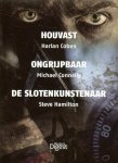 Coben, Harlan en Michael Connelly met Steve Hamilton - Houvast .. Ongrijpbaar .. De slotenkunstenaar 3 Thrillers in 1 band