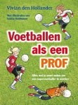 Vivian den Hollander - Voetballen als een prof