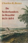 Boxer, C.R. - De Nederlanders in Brazilië 1624-1654