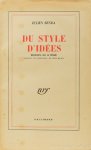 BENDA, J. - Du style d'idées. Réflexions sur la pensée. Sa nature - Ses réalisations - Sa valeur morale.