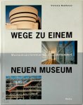 Victoria Newhouse - Wege zu einem neuen Museum