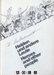 Fritz Behrendt - Fritz Behrendt. Helden und andere Leute / Heroes and other people