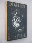 Divendal, Herman (red.) - De Gulden Kerstweek. Werkboek voor de week van Kerstmis tot Nieuwjaar, voor huisgezin en jeugdbeweging.