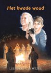 Wezel, Leendert van - Wezel, Leendert van-Het kwade woud (nieuw)