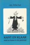 Wilschut, Jan - Kant en klaar. Ernst en humor in het pastoraat