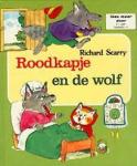 Scarry, Richard - ROODKAPJE EN DE WOLF