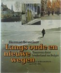 Besselaar - Langs oude en nieuwe wegen
