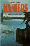 Walker, Richard / Ketting, Kees - Kanjers  .tips voor het vangen van grote vissen bij het sportvissen
