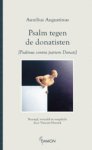 Aurelius Augustinus - Psalm tegen de donatisten psalm tegen de donatisten