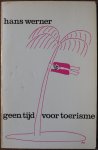 Werner Hans - Geen tijd voor toerisme