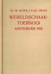 MAX EUWE & LOD. PRINS - Wereldschaaktoernooi Amsterdam 1950