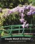 Joyes, Claire - Claude Monet à Giverny La visite et la mémoire des lieux Joyes, Claire - Claude Monet à Giverny La visite et la mémoire des lieux