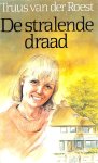 Roest, Truus van der - De stralende draad