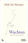 Dirk De Wachter - (1) Wachten, Een Levenshouding