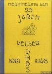 Lagendijk, G.C. & Adr. Morriën & J. de Nobel - 25 jaar Velser R.H.B.S. 1921-1946
