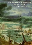 Thiery, Yvonne: - Les peintres Flamands de Paysage au XVIIe siecle - des precurseurs a Rubens.