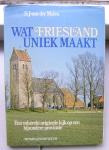 Molen, S.J.van der - Wat friesland uniek maakt