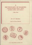 Hawkins, R.N.P. ; Baldwin, Edward (Editor) - A DICTIONARY OF MAKERS OF BRITISH METALLIC TICKETS, CHECKS, MEDALETS, TALLIES, AND COUNTERS / 1788-1910